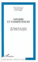 Savoirs et compétences, De l'usage de ces notions dans l'école et l'entreprise