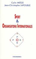 SPORT ET ORGANISATIONS INTERNATIONALES