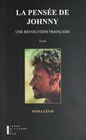 La Pensée De Johnny Une Révolution Française, une révolution française