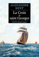 La Croix de saint Georges, Une aventure de Richard Bolitho