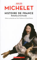 12, Histoire de France - tome 12 Richelieu et la Fronde