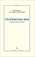 Téléphonez-moi, LA REVANCHE D ECHO