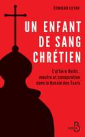 Un enfant de sang chrétien