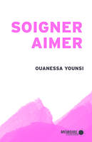 Soigner, aimer