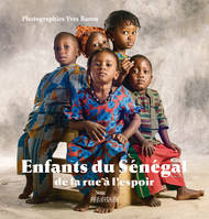 ENFANTS DU SENEGAL, de la rue à l'espoir