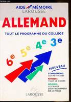 Allemand tout le programme du Collège - Aide-Mémoire Larousse - Allemand + cahier d'entraînement., tout le programme du collège