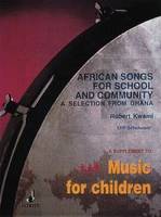 African Songs for School and Community, A selection from Ghana. voice and Orff-instruments. Partition d'exécution.