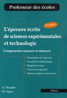 L'épreuve écrite de sciences expérimentales et technologie (composantes majeure et mineure), composantes majeure et mineure