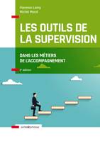 Les outils de la supervision dans les métiers de l'accompagnement, Dans les métiers de l'accompagnement