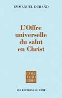 L'Offre universelle du salut en Christ