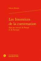 Les interstices de la conversation dans les romans de Proust et de Sarraute