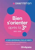 Bien s'orienter après la troisième, Le guide indispensable pour les parents de collégiens