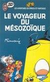 Les Aventures de Spirou et Fantasio., [5], Aventures de spirou et fantasio t6- le voyageur du mesozoique (Les)