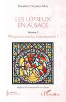 Les lépreux en Alsace, Marginaux, exclus, intercesseurs ?