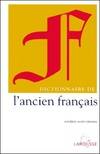 Dictionnaire de l'ancien français.