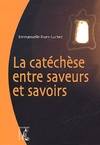 La catéchèse entre saveurs et savoirs