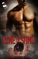 Lune de sang, Tome 2