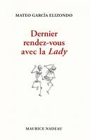 Dernier rendez-vous avec la Lady