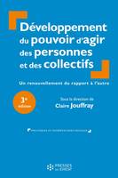 Développement du pouvoir d'agir des personnes et des collectifs, Un renouvellement du rapport à l'autre