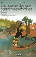 Les poissons des eaux continentales africaines, Diversité, écologie, utilisation par l'homme