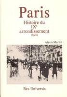 Paris ., [3], Histoire du IXe arrondissement, Paris - l'Opéra, Histoire du IXe arrondissement