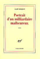 Portrait d'un milliardaire malheureux, récit