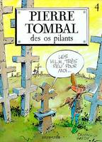 Pierre Tombal ., 4, Pierre Tombal Tome IV : Des os pilants