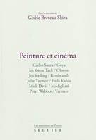 PEINTURE ET CINEMA LES ENTRETIENS DE ZEUXIS, peinture et cinéma