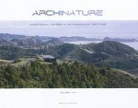 Archinature, Exceptionnal houses in extraordinary settings.