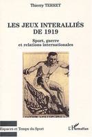 Les jeux interalliés de 1919, Sport, guerre et relations internationales