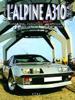 L'Alpine A310 - 4 & 6 cylindres, 4 & 6 cylindres