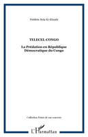 Telecel-Congo, La Prédation en République Démocratique du Congo