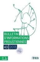 Bulletin d'informations proustiennes, N°43/2013, Numéro spécial : Centenaire de Swann