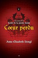 Coeur perdu, Les contes de la Forêt de la pierre dorée