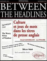 Between the Headlines - Culture et jeux de mots dans les titres de presse anglais, culture et jeux de mots dans les titres de presse anglais