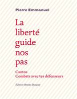 La liberté guide nos pas