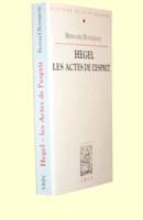 HEGEL, LES ACTES DE L'ESPRIT