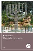 Un regard sur le judaïsme