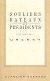 Oeuvres / O. Henry ., 1, Souliers bateaux et presidents [Paperback] O.HENRY