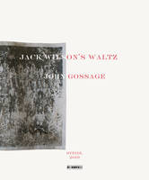John Gossage Jack Wilson's Waltz /anglais