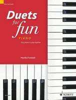 Duets for fun: Piano, Easy pieces to play together. piano (4 hands).