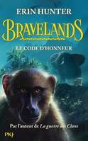 Bravelands, 2, Le code d'honneur