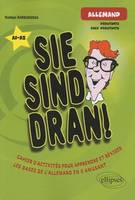 Allemand • Sie sind dran! • Cahier d'activités pour apprendre et réviser les bases de l'allemand en s'amusant, Livre