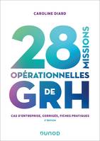 28 missions opérationnelles de GRH - 2e éd., Cas d'entreprise, corrigés, fiches pratiques