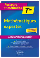 Mathématiques expertes, Terminale - Les étapes pour réussir