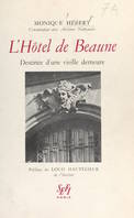 L'hôtel de Beaune, Destinée d'une vieille demeure