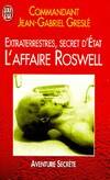 Extraterrestres, secret d'etat - l'affaire roswell, l'affaire Roswell