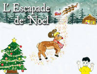 L'ESCAPADE DE NOEL