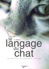 Le langage du chat / le connaître, le comprendre, l'éduquer