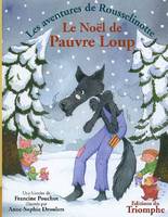 3, Les aventures de rousselinotte 03 - Le Noël de pauvre loup